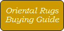 Oriental Rugs
Buying Guide